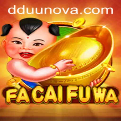 FaCaiFuWa: Discover the Thrilling World of Asian-Inspired Adventure